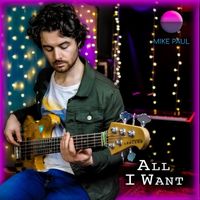 Mike Paul - All I Want