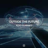 Aldo Guarnati - Outside The Future (Radio Edit)
