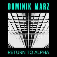 Dominik Marz - Return to Alpha