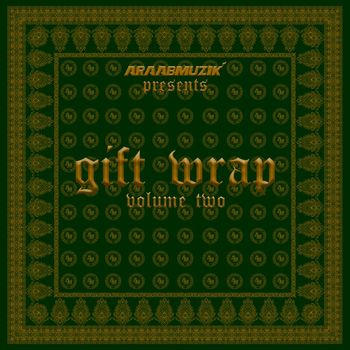 araabMUZIK - Gift Wrap, Vol. 2