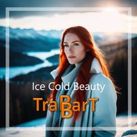 TraBBarT - Ice Cold Beauty