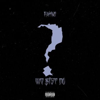 Payne - WO BIST DU (Explicit)