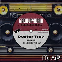 Dexter Troy - On Air