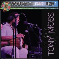 Tony Moss - Acoustic Light 1 (Live)