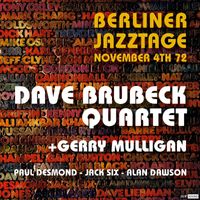 Dave Brubeck - Dave Brubeck Quartet + Gerry Mulligan Live at Berliner Jazztage / Berlin November 4th.1972 (Restauración 2023)
