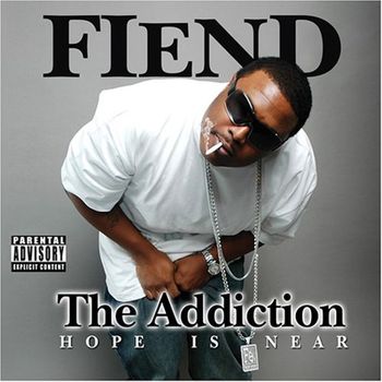 Fiend - The Addiction (Explicit)