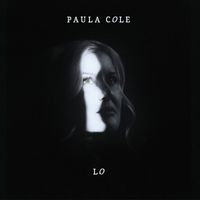 PAULA COLE - Lo (Explicit)