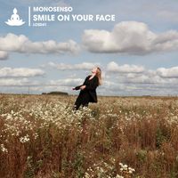Monosenso - Smile on Your Face