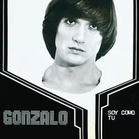 Gonzalo - Soy Como Tú / Te Doy (Remasterizado 2023)