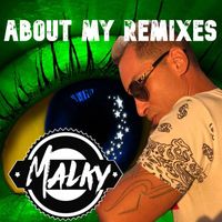 Malky Barros - About Remixes (Remix 2023)