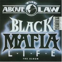 Above The Law - Black Life Mafia (Explicit)