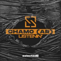 Chamo (AR) - LISTENIN'