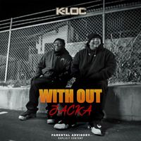 K-Loc - Without jacka (Explicit)