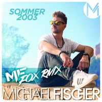 Michael Fischer - Sommer 2003 (Mf Fox RMX)