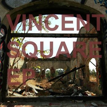 Vincent - Square EP