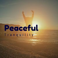 Peaceful Music - Peaceful Tranquility: Soothing New Age Harmony for Relaxation and Meditation