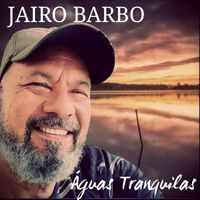 Jairo Barboza - Águas Tranquilas