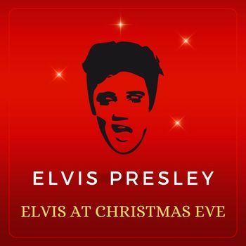Elvis Presley - Elvis At Christmas Eve
