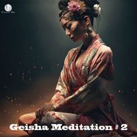 Emotional Music - Geisha Meditation #2