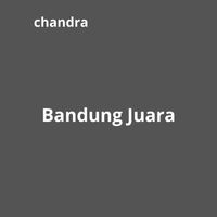 Chandra - Bandung Juara