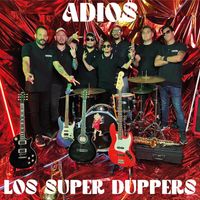 Los Super Duppers - Adios