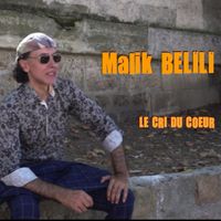 Malik Belili - Le Cri du Coeur
