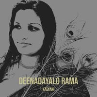 kalyani - Deenadayalo Rama