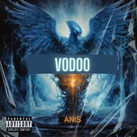 Anis - Vodoo (Explicit)