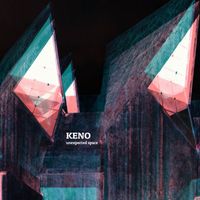 Keno - Unexpected Space