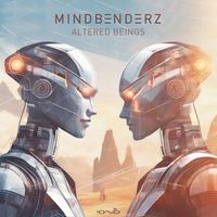 Mindbenderz - Altered Beings