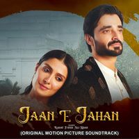 Rahat Fateh Ali Khan - Jaan E Jahan (Original Motion Picture Soundtrack)