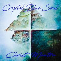 Crystal Blue Soul - Christ Mantra