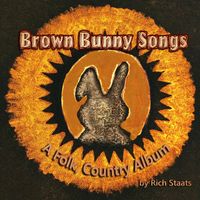 Rich Staats - Brown Bunny Songs