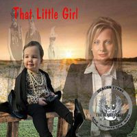 Deacon Stone - That Little Girl