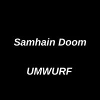 Umwurf - Samhain Doom