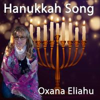 Oxana Eliahu - Hanukkah Song