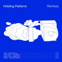 Grayson Gilmour - Holding Patterns (Remixes)