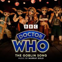 Murray Gold - The Goblin Song (From ''Doctor Who'')