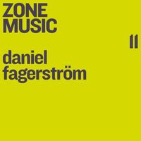 Daniel Fagerström - Zone Music 11
