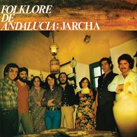 Jarcha - Folklore De Andalucía (Remasterizado 2023)