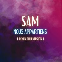 Sam - Nous appartiens (Nadeeshan Remix) [Club Version]