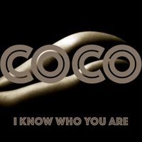 Coco - I Know Who You Are (ReMix)