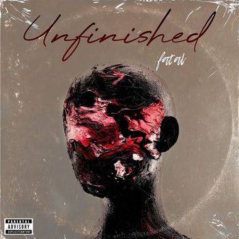 Fatal - Unfinished (Explicit)