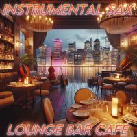 Mr. Saxobeat - Sax Instrumental Lounge Bar Cafe'
