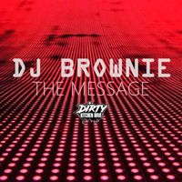 DJ Brownie - The Message