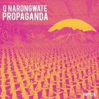 Q Narongwate - Propaganda