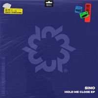 Sino - Hold Me Close EP