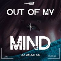 DJ Mauritius - Out Of My Mind