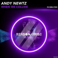 Andy Newtz - When we collide