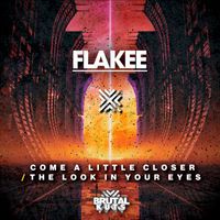Flakee - Come A Little Closer